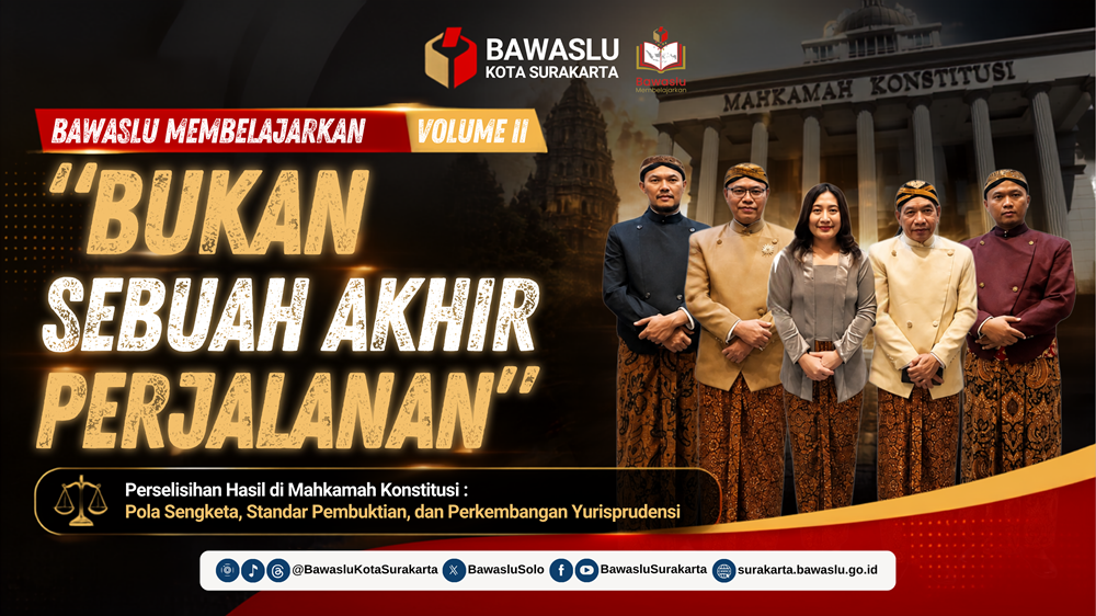 Bawaslu Surakarta Diseminasikan Pembelajaran Perselisihan Hasil Pemilu melalui Program Bawaslu Membelajarkan